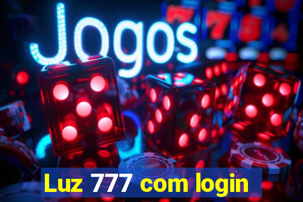 Luz 777 com login